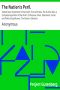 [Gutenberg 35579] • The Nation's Peril. / Twelve Years' Experience in the South. Then and Now. The Ku Klux Klan, a Complete Exposition of the Order: Its Purpose, Plans, Operations, Social and Political Significance; The Nation's Salvation.